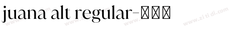 juana alt regular字体转换